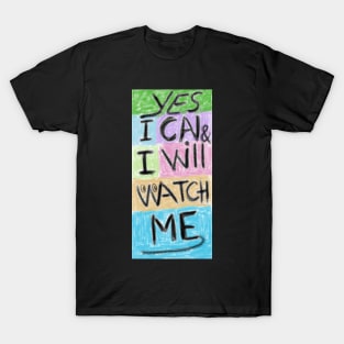 Yes I can T-Shirt